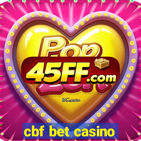 cbf bet casino